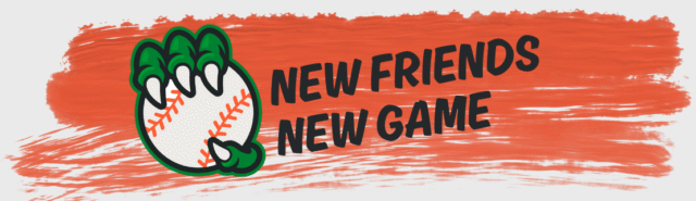 Logo of a dinosaur hand gripping a baseball, next to bold text reading "New friends, new game".